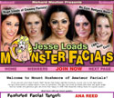 Jesse Loads Monster Facials